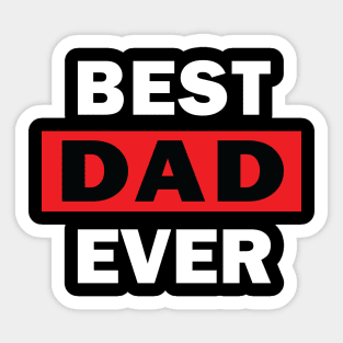 Best dad ever Sticker